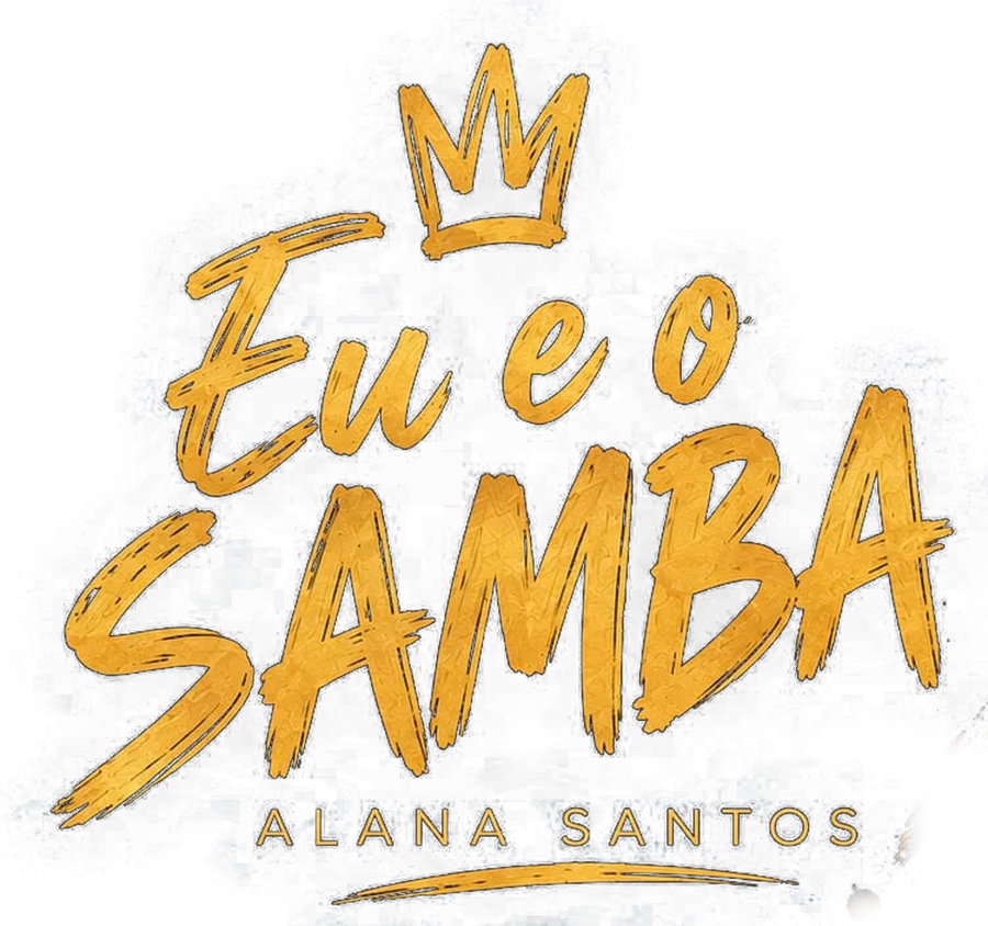 Eu, e o Samba: EP de Alana Santos